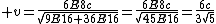  v=\frac{6E8c}{\sqrt{9E16+36E16}}=\frac{6E8c}{\sqrt{45E16}}=\frac{6c}{3\sqrt{5}}