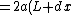 =2a(L+dx)-4b(L+dx)^3