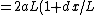 =2aL(1+dx/L)-4bL^3(1+dx/L)^3