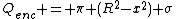 Q_{enc} = \pi (R^2-x^2) \sigma